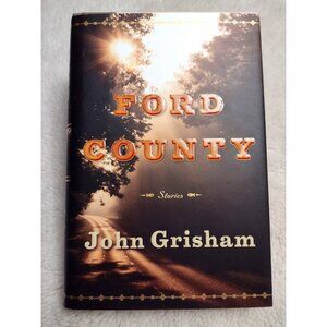 Ford County Stories by John Grisham (2009, Hardcover) 1st Edition Fiction Novel